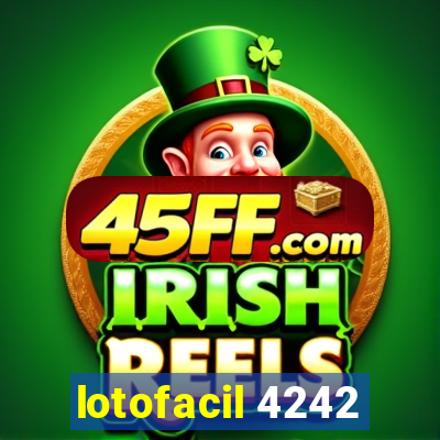 lotofacil 4242